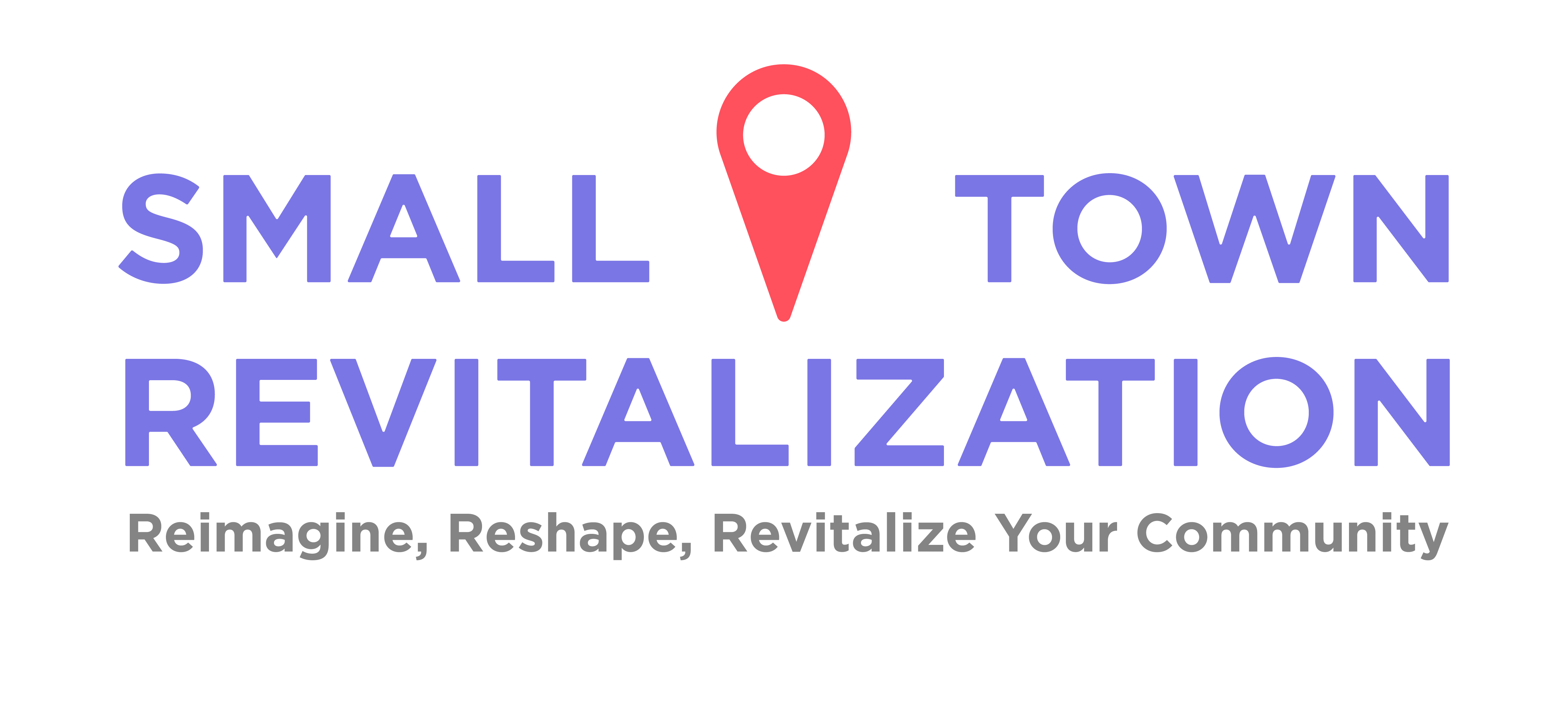 SMALL TOWN REVITALIZATION in purple with "Reimagine, Reshape, Revitalize Your Community" under